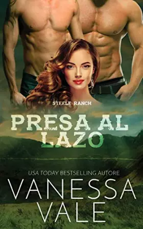 Couverture du produit · Presa al lazo (Steele Ranch) (Italian Edition)
