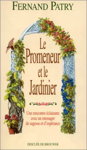 Couverture du produit · Le promeneur et le jardinier