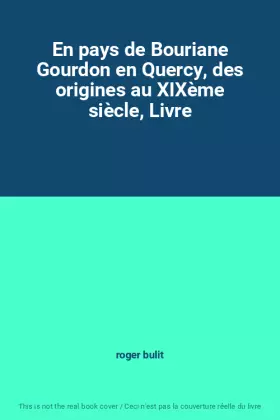 Couverture du produit · En pays de Bouriane Gourdon en Quercy, des origines au XIXème siècle, Livre