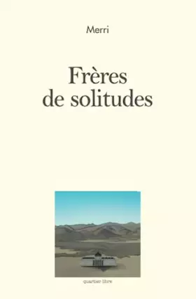 Couverture du produit · Frères de solitudes