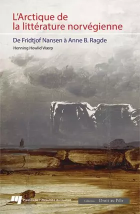 Couverture du produit · L'Arctique de la littérature norvégienne: De Fridtjof Nansen à Anne B. Ragde