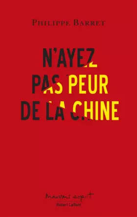 Couverture du produit · N'ayez pas peur de la Chine