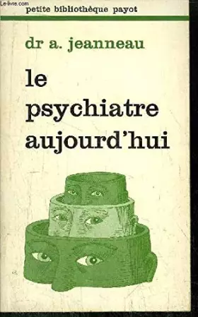 Couverture du produit · Le psychiatre aujourd'hui
