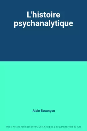 Couverture du produit · L'histoire psychanalytique
