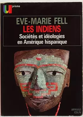 Couverture du produit · Les indiens - Sociétés et idéologies en Amérique hispanique