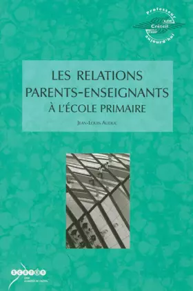 Couverture du produit · Les relations parents-enseignants à l'école primaire