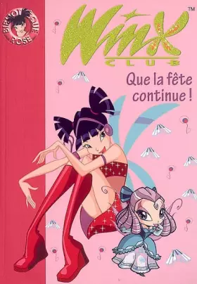 Couverture du produit · Winx Club, Tome 12 : Que la fête continue !