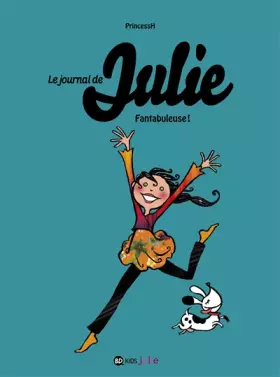 Couverture du produit · Le journal de Julie, Tome 04: Fantabuleuse !