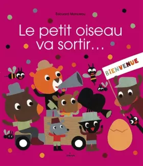 Couverture du produit · Le petit oiseau va sortir