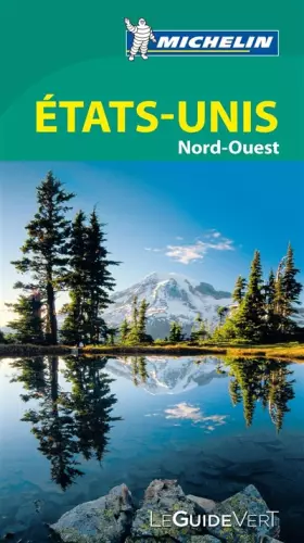 Couverture du produit · Guide Vert Etats-Unis Nord-Ouest
