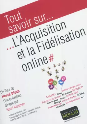 Couverture du produit · Tout savoir sur... L'Acquisition et la fidélisation online