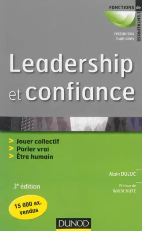Couverture du produit · Leadership et confiance - 3ème édition: Agir en équipe, parler vrai, être humain