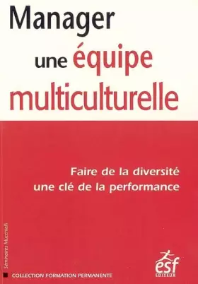 Couverture du produit · Manager une équipe multiculturelle : Faire de la diversité une clé de la performance