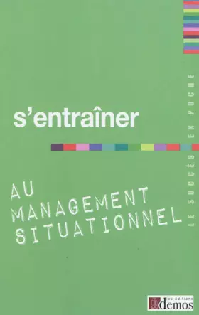 Couverture du produit · S'entraîner au management situationnel