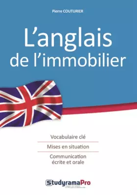 Couverture du produit · L'anglais de l'immobilier: Vocabulaire clé, mises en situation, communication écrite et orale