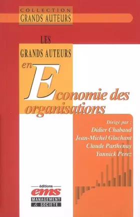 Couverture du produit · Les grands auteurs en économie des organisations