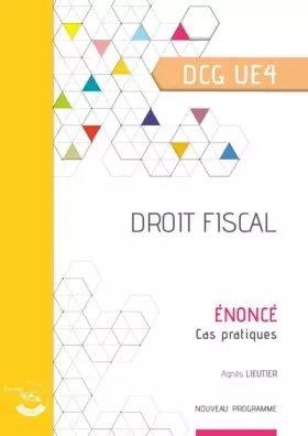 Couverture du produit · Droit fiscal - Énoncé: UE 4 du DCG