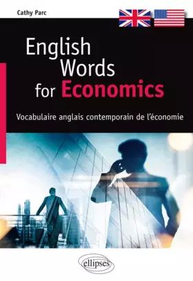 Couverture du produit · English Words for Economics: Vocabulaire anglais contemporain de l'économie