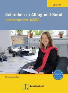 Couverture du produit · Schreiben in Alltag und Beruf: Intensivtrainer A2/B1