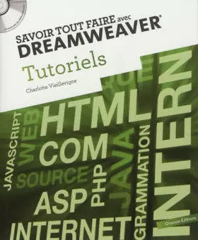 Couverture du produit · Savoir tout faire avec Dreamweaver : Tutoriels volume 1 (1Cédérom)