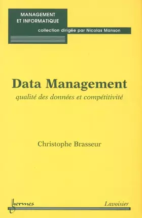 Couverture du produit · Data Management : Qualité des données et compétivité