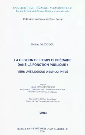 Couverture du produit · La gestion de l'emploi précaire dans la fonction publique : vers une logique d'emploi privé en 2 tomes