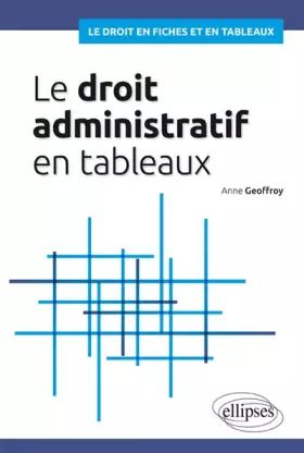 Couverture du produit · Le droit administratif général en tableaux
