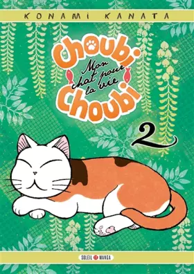 Couverture du produit · Choubi-Choubi, Mon chat pour la vie T02
