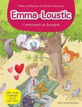 Couverture du produit · L' AMOUREUX AU BOUQUET T 3: Emma et Loustic - tome 3