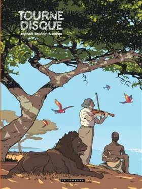 Couverture du produit · Trilogie africaine Zidrou-Beuchot - Tome 2 - Tourne-disque