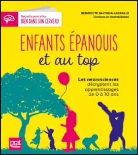 Couverture du produit · Enfants épanouis et au top: Les neurosciences décryptent les apprentissages de 0 à 10 ans