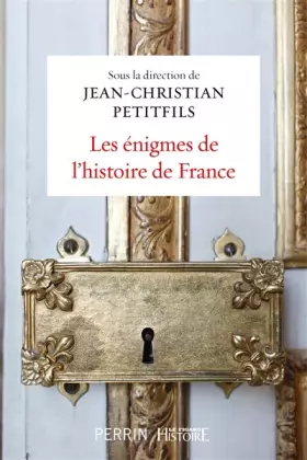 Couverture du produit · Les énigmes de l'histoire de France