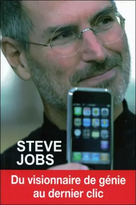 Couverture du produit · Steve Jobs: Du visionnaire de génie au dernier clic