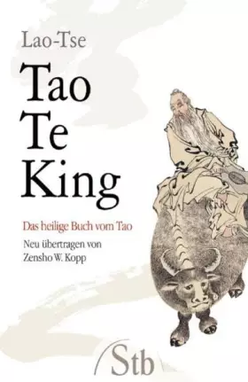 Couverture du produit · Lao-Tse – Tao Te King: Das heilige Buch vom Tao und der wahren Tugend