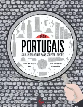 Couverture du produit · Trois Portugais sous un parapluie (sans compter le mort)