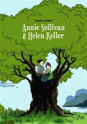 Couverture du produit · Annie Sullivan et Helen Keller