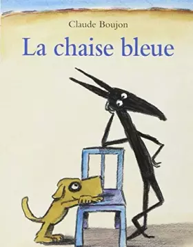 Couverture du produit · La Chaise bleue by Claude Boujon (February 27,2001)