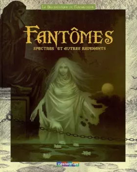 Couverture du produit · Fantômes, spectres et autres revenants