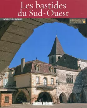 Couverture du produit · Connaitre Les Bastides Du Sud-Ouest