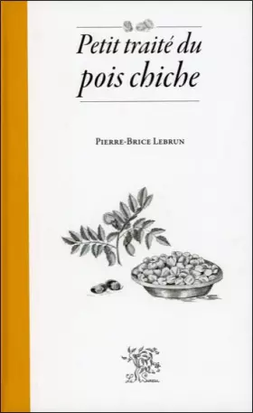 Couverture du produit · Petit traité du pois chiche
