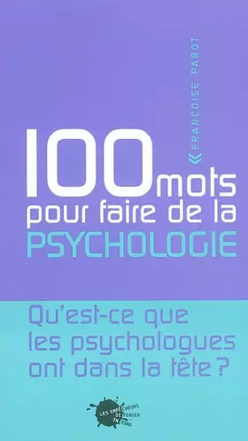 Couverture du produit · 100 Mots pour faire de la psychologie