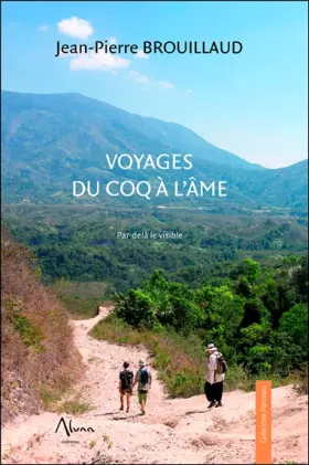 Couverture du produit · Voyages du coq à l'âme - Par-delà le visible