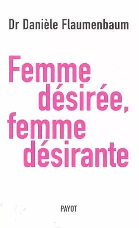 Couverture du produit · Femme désirée, femme désirante