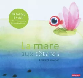 Couverture du produit · La mare aux têtards (1DVD)