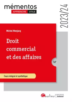 Couverture du produit · Droit commercial et des affaires: Le commerçant - Les actes de commerce - Le fonds de commerce - Le bail commercial - Les contr