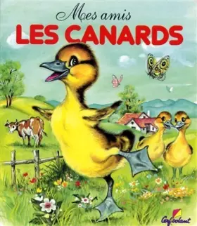 Couverture du produit · MES AMIS LES CANARDS
