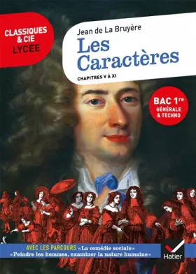 Couverture du produit · Les Caractères, livres 5 à 11 (Bac 2023, 1re générale & 1re techno): suivi des parcours « La comédie sociale » et « Peindre les