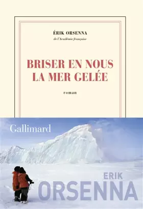 Couverture du produit · Briser en nous la mer gelée