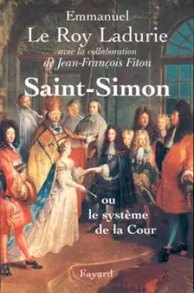 Couverture du produit · Saint-Simon: Ou le système de la Cour
