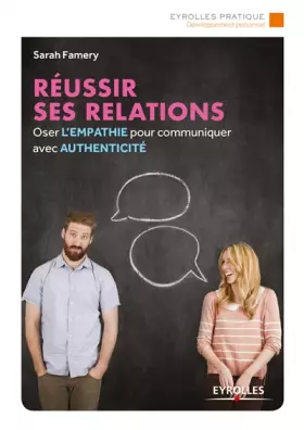 Couverture du produit · Réussir ses relations: Osez l'empathie pour communiquer avec authenticité